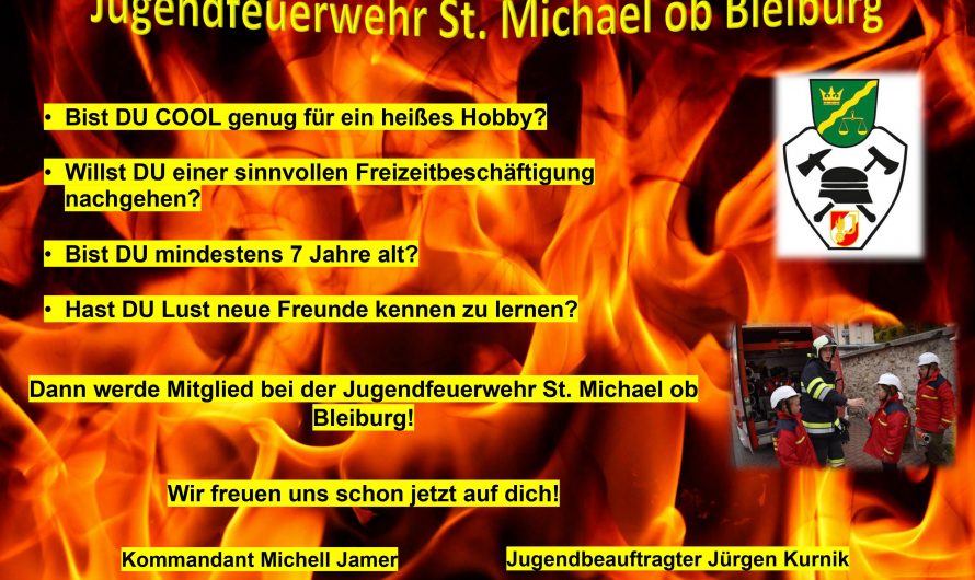 Die Jugendfeuerwehr St. Michael ob Bleiburg sucht DICH!